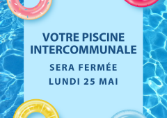 Piscine fermée lundi 25 mai